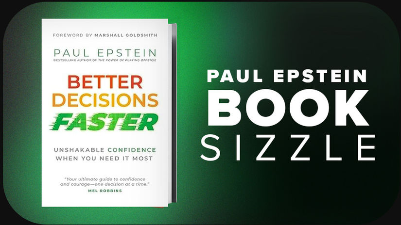 Paul Epstein, Better Decisions Faster, Book Sizzle